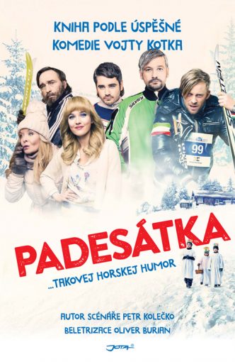 kniha Oliver Burian, podle scénáře Petra Kolečka :PADESÁTKA